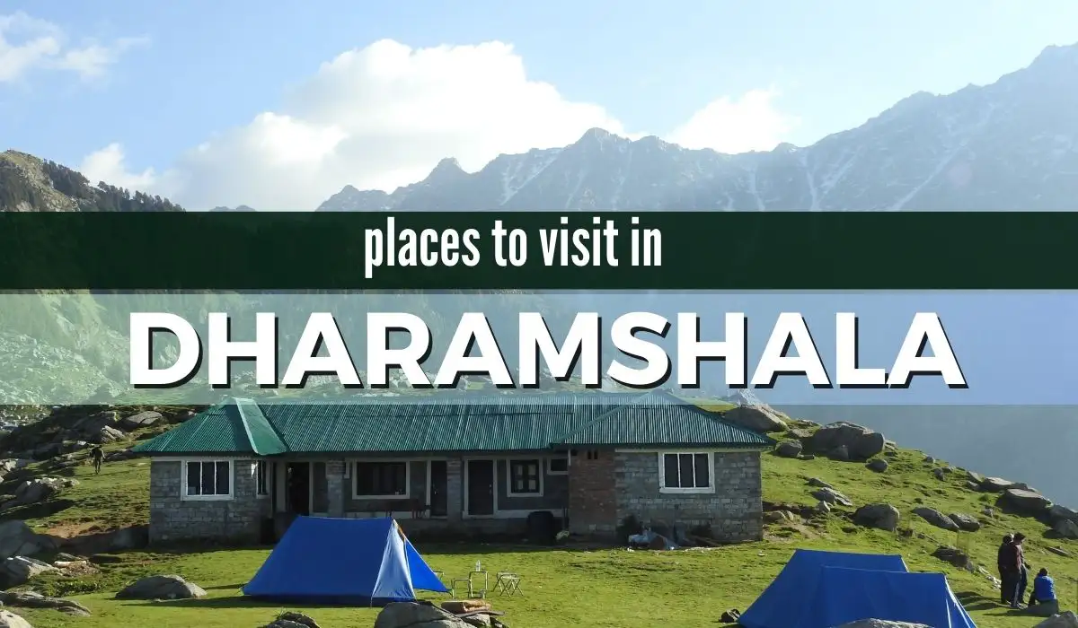 Places to visit in dharamshala